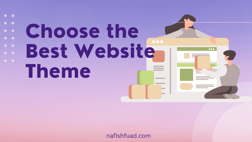 Choose the Best Website Theme